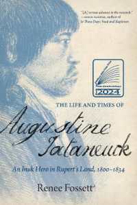 The Life and Times of Augustine Tataneuck : An Inuk Hero in Rupert's Land, 1800-1834