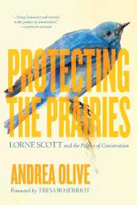 Protecting the Prairies : Lorne Scott and the Politics of Conservation