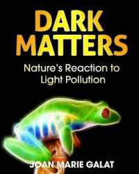 Dark Matters : Nature's Reaction to Light Pollution
