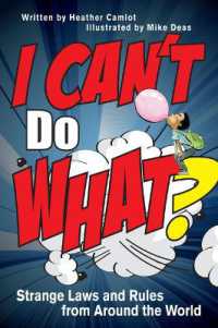 I Can't Do What? : Strange Laws and Rules from around the World