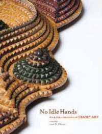 No Idle Hands : The Myths & Meanings of Tramp Art