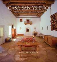 Casa San Ysidro : The Gutiérrez / Minge House in Corrales, New Mexico