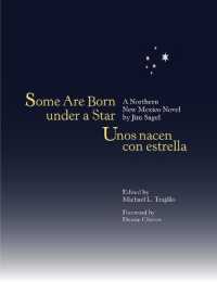 Some Are Born under a Star / Unos nacen con estrella : A Northern New Mexico Novel