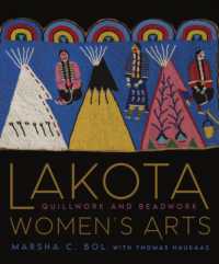 Lakota Women's Art : Quillwork and Beadwork