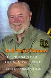 Jack Ward Thomas : The Journals of a Forest Service Chief