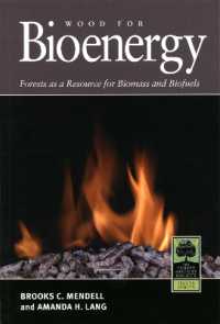 Wood for Bioenergy : Forests as a Resource for Biomass and Biofuels