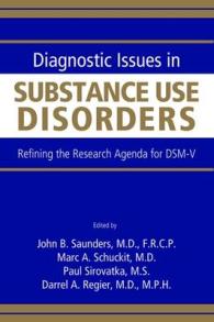Diagnostic Issues in Substance Use Disorders : Refining the Research Agenda for DSM-V