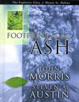 Footprints in the Ash : The Explosive Story of Mt. St. Helens