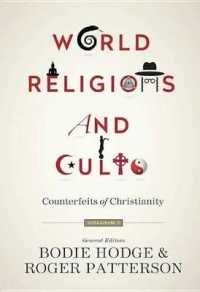World Religions and Cults (Volume 1) : Counterfeits of Christianity