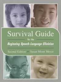 Survival Guide for the Beginning Speech-Language Clinician （2ND）