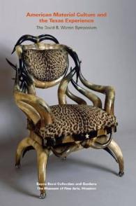 American Material Culture and the Texas Experience : The David B. Warren Symposium, Volume 1 (Bayou Bend Collection)