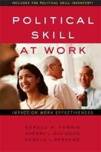Political Skill at Work : Impact on Work Effectiveness （Reprint）