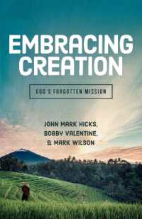 Embracing God's Creation : God's Forgotten Mission