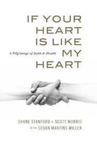 If Your Heart Is Like My Heart : A Pilgrimage of Faith and Health