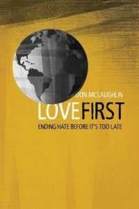 Love First : Ending Hate before It's Too Late