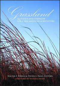 Grassland : Quietness and Strength for a New American Agriculture (Asa, Cssa, and Sssa Books)