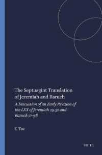 The Septuagint Translation of Jeremiah and Baruch : A Discussion of an Early Revision of the LXX of Jeremiah 29-52 and Baruch 1:1-3:8 (Harvard Semitic Monographs)