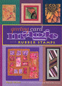 Greeting Card Magic with Rubber Stamps