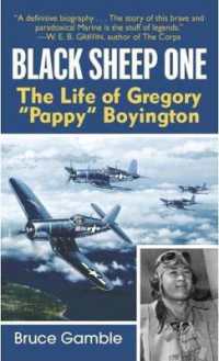 Black Sheep One : The Life of Gregory 'Pappy' Boyington