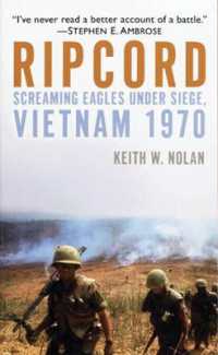 Ripcord : Screaming Eagles under Siege, Vietnam 1970