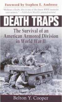 Death Traps : The Survival of an American Armored Division in World War II