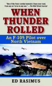 When Thunder Rolled : An F-105 Pilot over North Vietnam