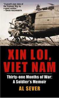 Xin Loi, Viet Nam : Thirty-One Months of War: a Soldier's Memoir