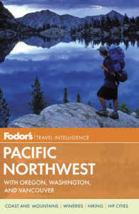 Fodor's Travel Intelligence Pacific Northwest : With Oregon, Washington, and Vancouver (Fodor's Pacific Northwest)