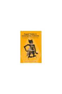 Puppet Theater in Contemporary Indonesia : New Approaches to Performance Events (Michigan Papers on South and Southeast Asia)