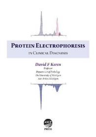Protein Electrophoresis in Clinical Diagnosis -- Hardback