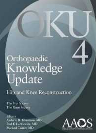 整形外科最新の知識：股関節と膝の再建（第４版）<br>Orthopaedic Knowledge Update : Hip and Knee Reconstruction （4TH）