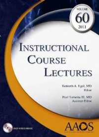 米国整形外科学会コースレクチャー（第６０巻）<br>Instructional Course Lectures, Volume 60, 2011