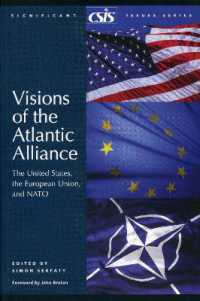 Visions of the Atlantic Alliance : The United States, the European Union, and NATO (Significant Issues Series)