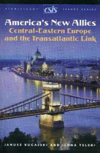 America's New Allies : Central-Eastern Europe and the Transatlantic Link (Significant Issues Series)