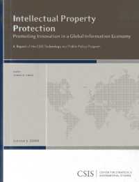 Intellectual Property Protection : Promoting Innovation in a Global Information Economy (Csis Reports)