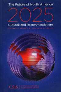 The Future of North America, 2025 : Outlook and Recommendations (Significant Issues Series)