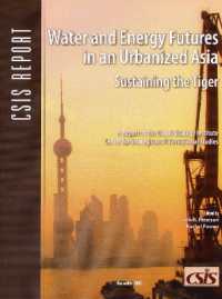 Water and Energy Futures in an Urbanized Asia : Sustaining the Tiger (Csis Reports)
