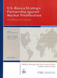 U.S.-Russia Strategic Partnership against Nuclear Proliferation : From Declaration to Action (Csis Reports)