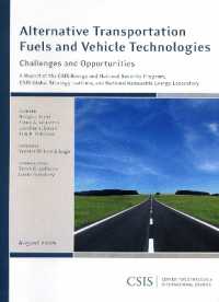 Alternative Transportation Fuels and Vehicle Technologies : Challenges and Opportunities (Csis Reports)