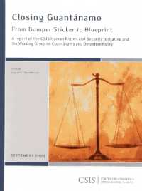 Closing Guantanamo : From Bumper Sticker to Blueprint (Csis Reports)