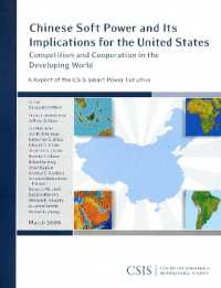 Chinese Soft Power and Its Implications for the United States : Competition and Cooperation in the Developing World (Csis Reports)