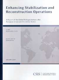 Enhancing Stabilization and Reconstruction Operations : A Report of the CSIS Global Dialogue between the European Union and the (Csis Reports)