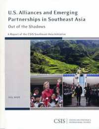 U.S. Alliances and Emerging Partnerships in Southeast Asia : Out of the Shadows (Csis Reports)