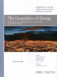 The Geopolitics of Energy : Emerging Trends, Changing Landscapes, Uncertain Times (Csis Reports)