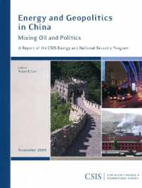 Energy and Geopolitics in China : Mixing Oil and Politics (Csis Reports)