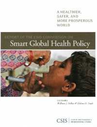 Report of the CSIS Commission on Smart Global Health Policy : A Healthier, Safer, and More Prosperous World (Csis Reports)