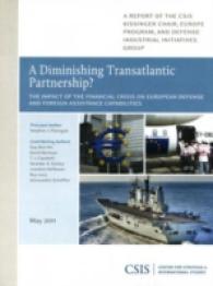 A Diminishing Transatlantic Partnership? : The Impact of the Financial Crisis on European Defense and Foreign Assistance Capabilities: a Report of the