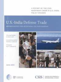 U.S.-India Defense Trade : Opportunities for Deepening the Partnership (Csis Reports)