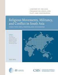 Religious Movements, Militancy, and Conflict in South Asia : Cases from India, Pakistan, and Afghanistan (Csis Reports)