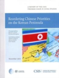 Reordering Chinese Priorities on the Korean Peninsula (Csis Reports)